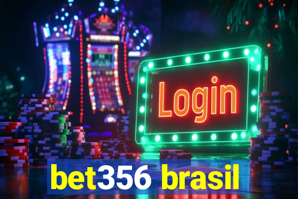 bet356 brasil